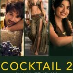 Cocktail 2 Worldwide Box office Collection: 8वें दिन भी नहीं थमी ‘कॉकटेल 2’, बनाए 3 और नए रिकॉर्ड